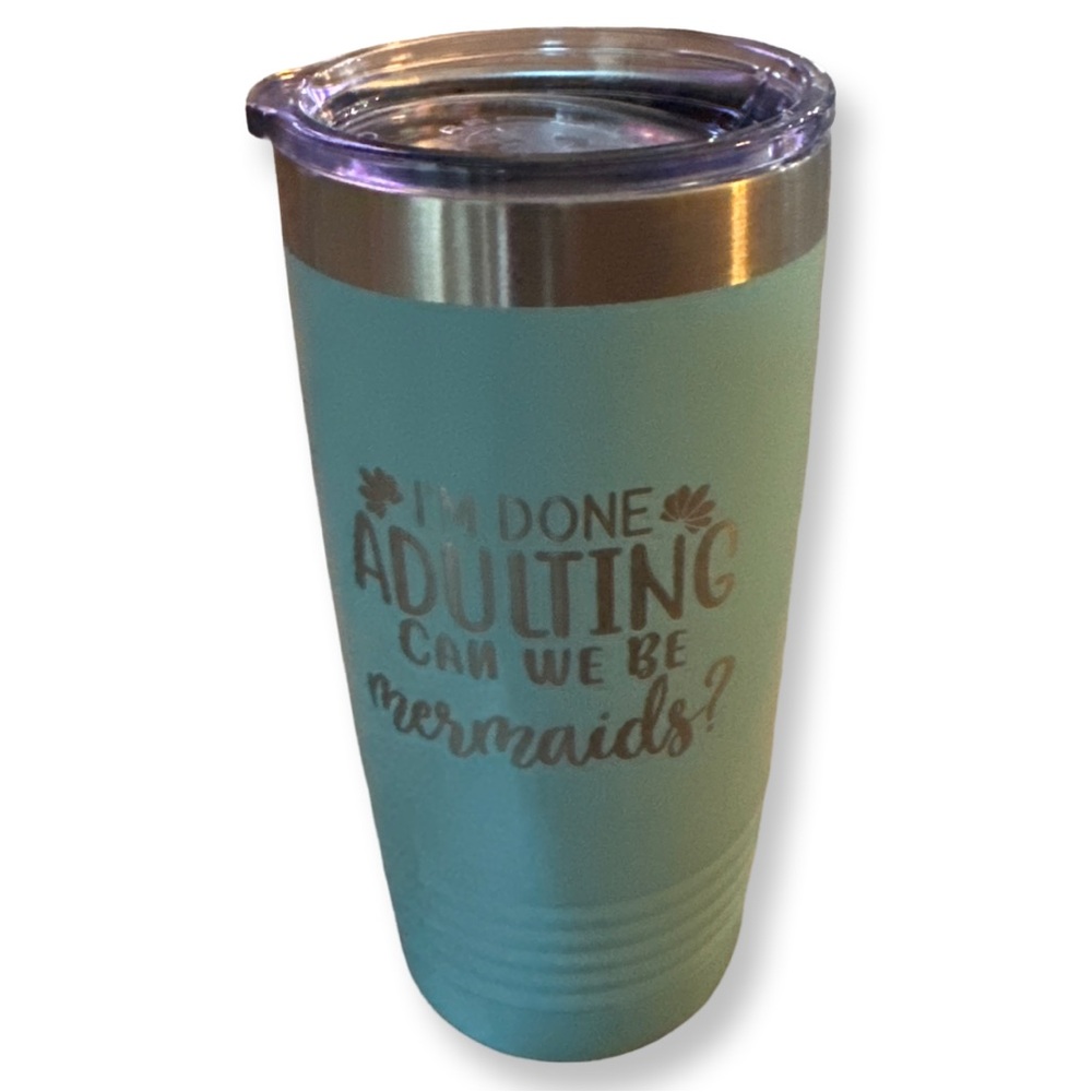 Viv and Lou Teal Insulated Tumbler with Fun Quote